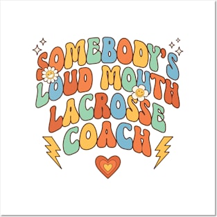 Funny Loudmouth Retro Lacrosse Coach Posters and Art